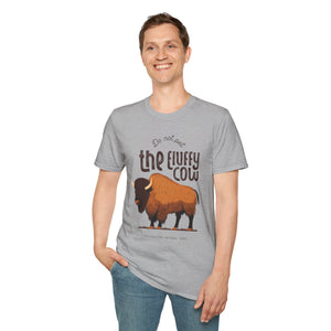 Do Not Pet the Fluffy Cow T-shirt